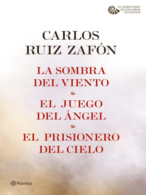 Title details for La Sombra del Viento + El Juego del Ángel + El Prisionero del Cielo (pack) by Carlos Ruiz Zafón - Available